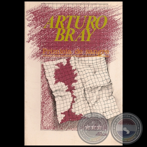 PRIMICIA DE SANGRE BRAY   Autor: ARTURO BRAY - Ao 1987